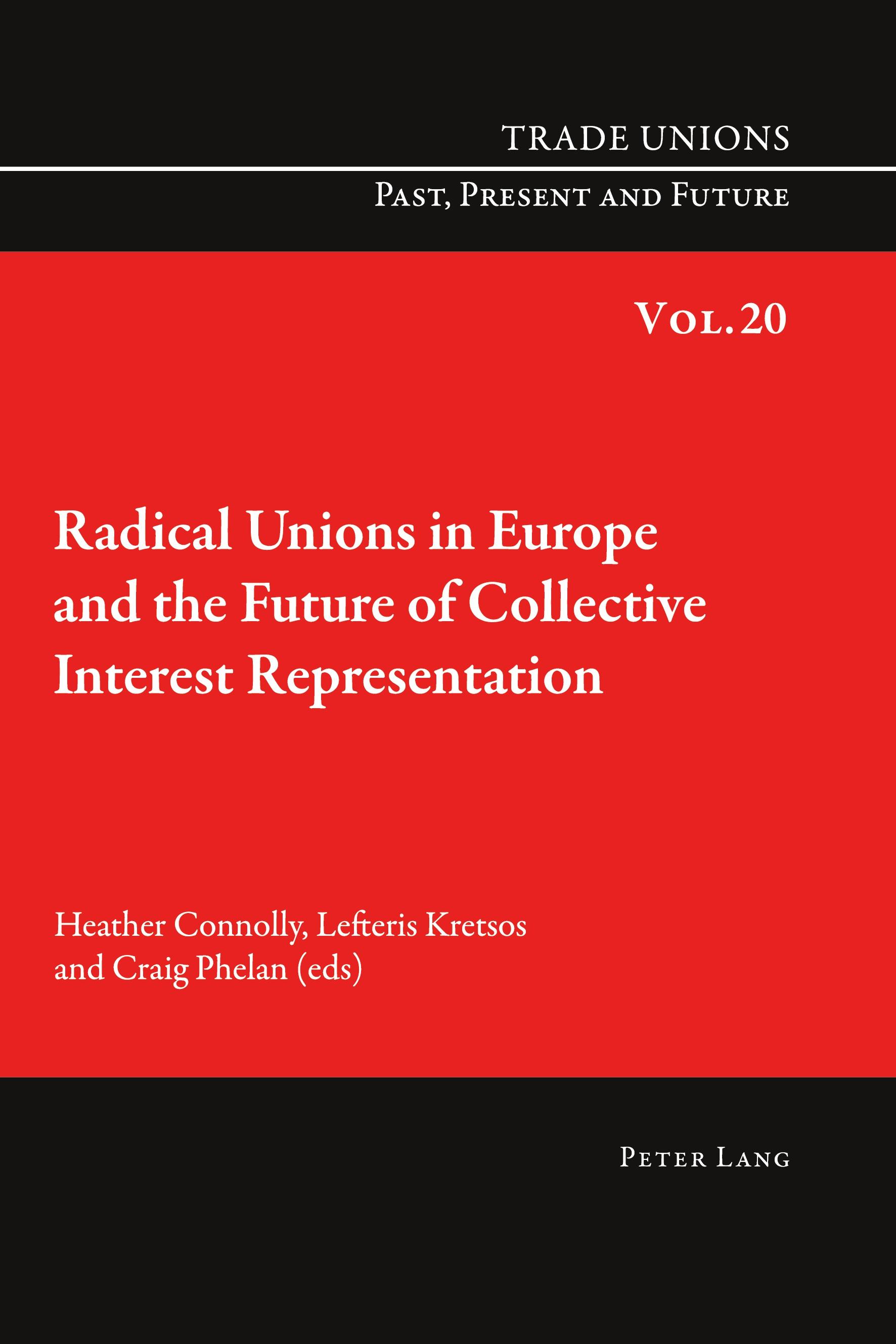 Vorderes Coverbild Radical Unions in Europe and the Future of Collective Interest Representation