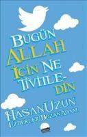 Vorderes Coverbild Bugün Allah Icin Ne Tivitledin