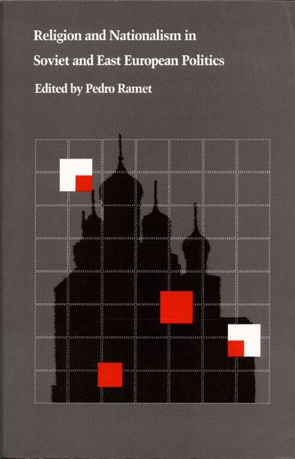 Vorderes Coverbild Religion and Nationalism in Soviet and East European Politics