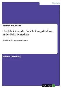 Vorderes Coverbild Überblick über die Entscheidungsfindung in der Palliativmedizin