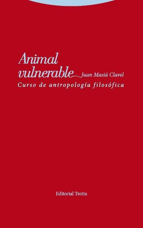 Vorderes Coverbild Animal vulnerable : curso de antropología filosófica