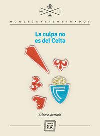 Vorderes Coverbild El Celta no tiene la culpa