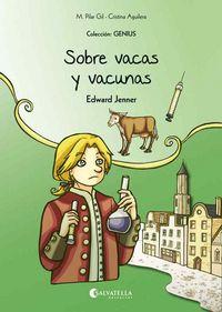 Vorderes Coverbild Sobre vacas y vacunas (Edward Jenner) : Genius 4