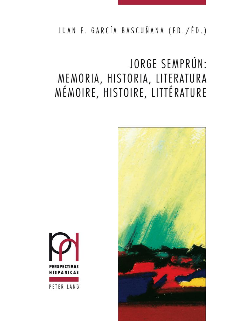 Vorderes Coverbild Jorge Semprún: memoria, historia, literatura / mémoire, histoire, littérature