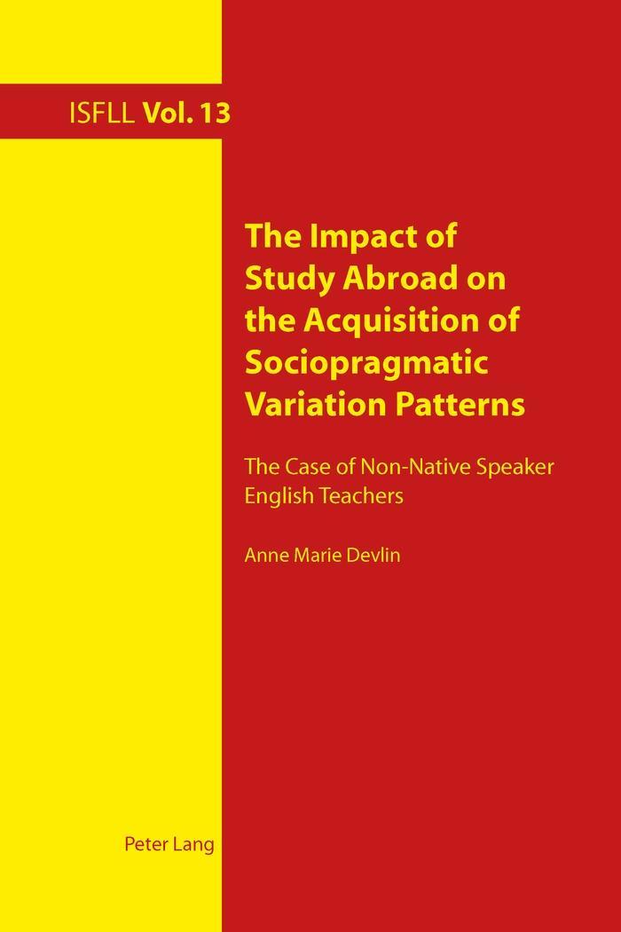 Vorderes Coverbild The Impact of Study Abroad on the Acquisition of Sociopragmatic Variation Patterns