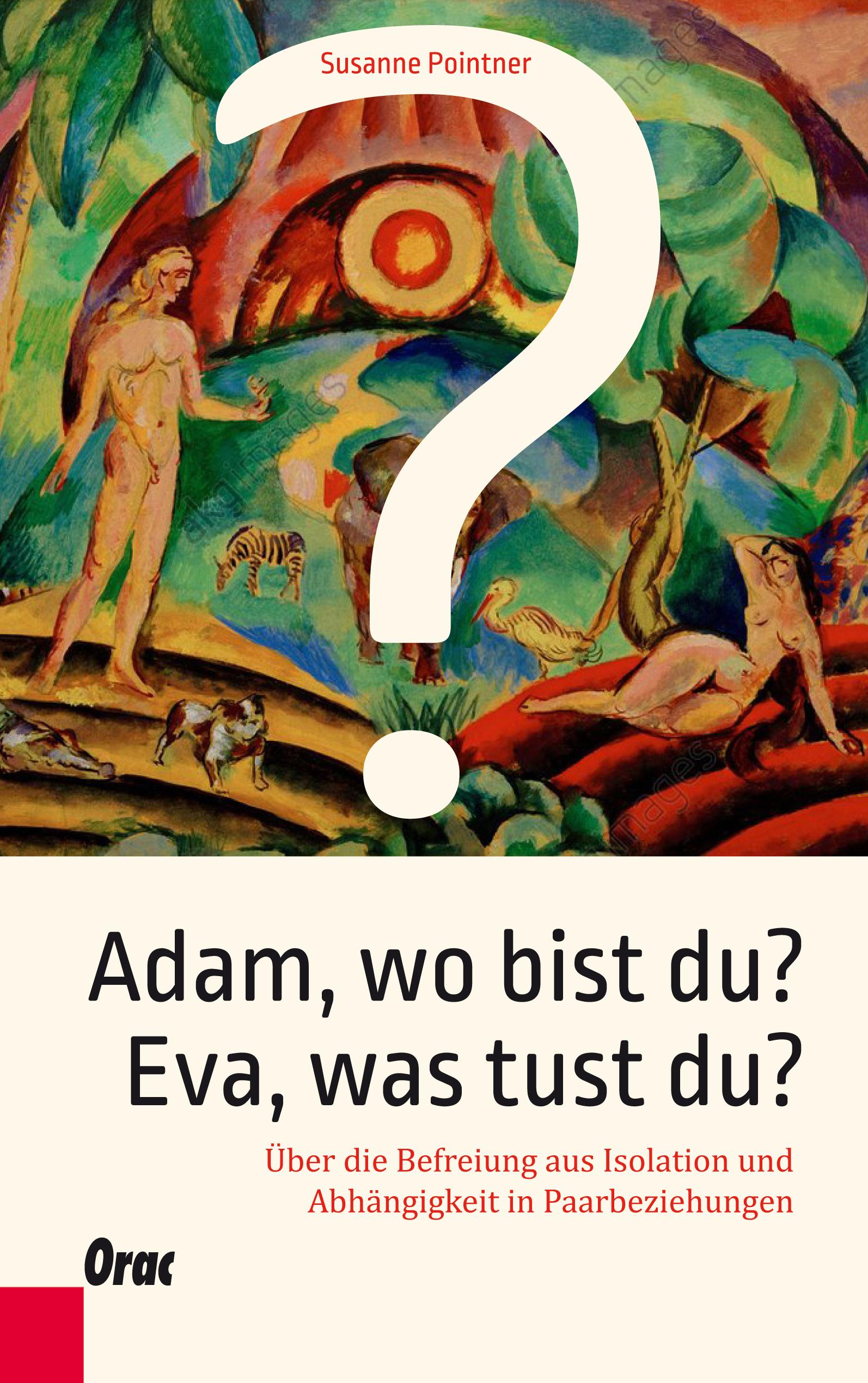 Vorderes Coverbild Adam, wo bist du? Eva, was tust du?