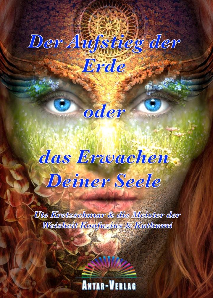 Vorderes Coverbild Der Aufstieg der Erde oder das Erwachen Deiner Seele
