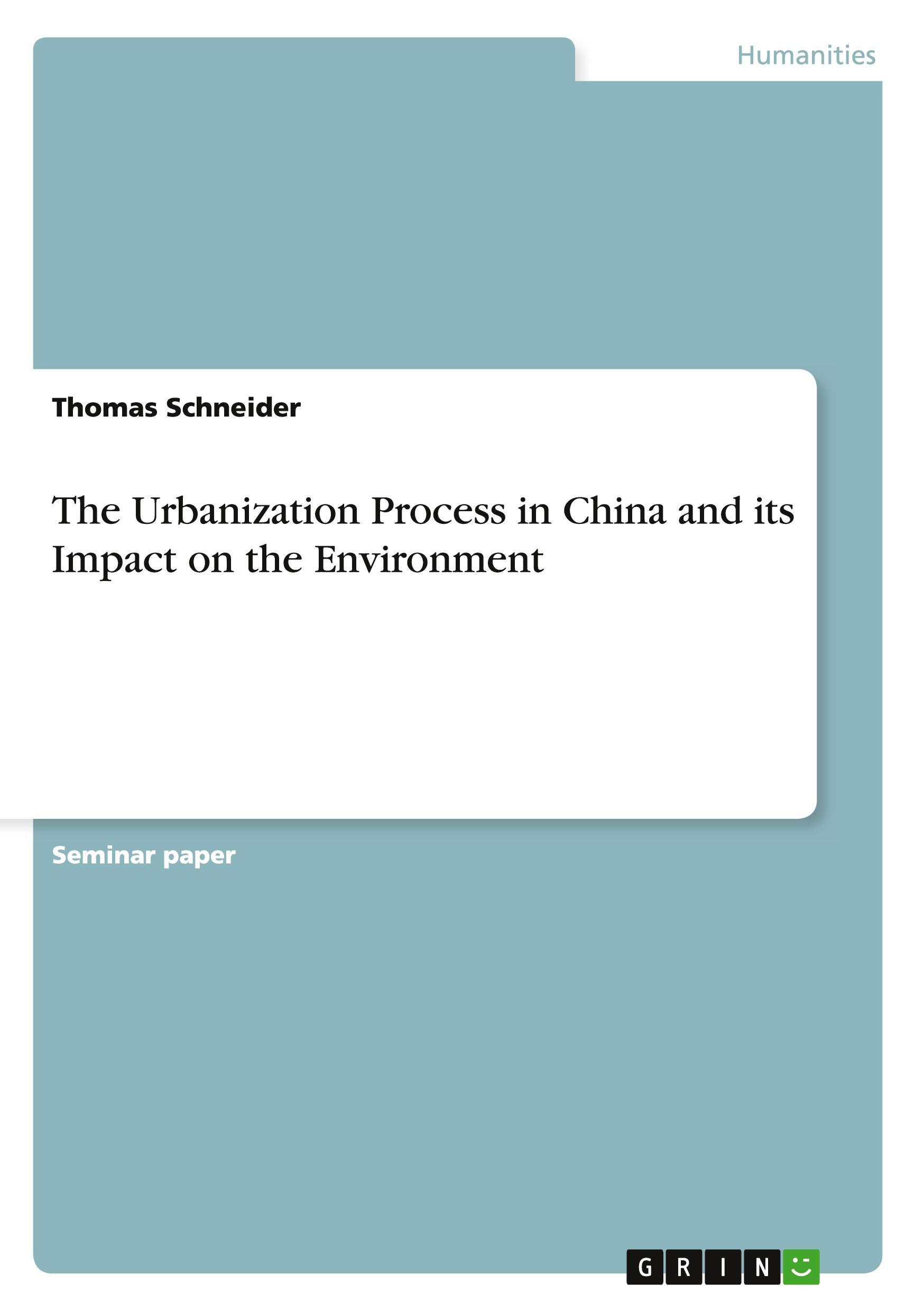 Vorderes Coverbild The Urbanization Process in China and its Impact on the Environment