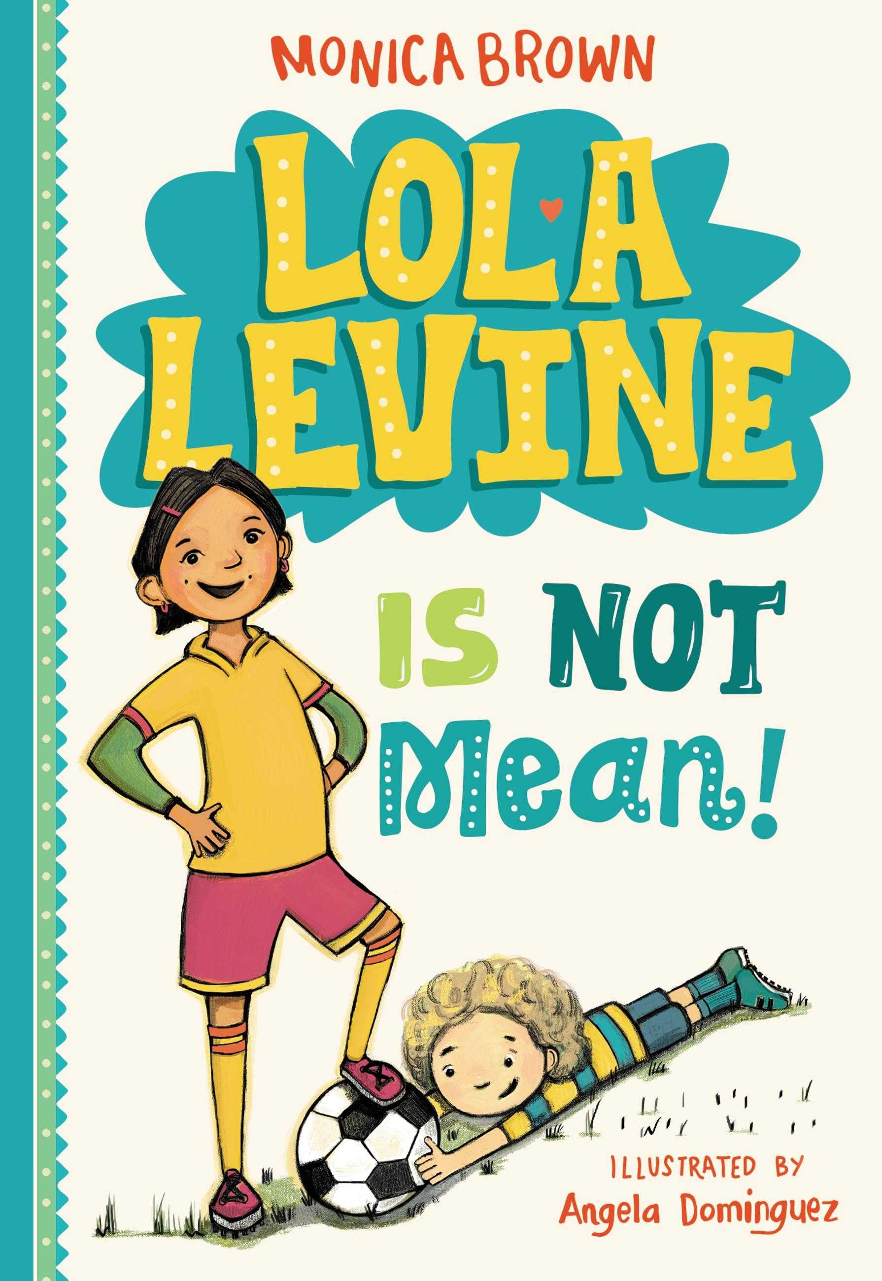 Vorderes Coverbild Lola Levine Is Not Mean!
