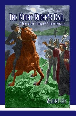 Vorderes Coverbild The Night Rider's Call: A Tale of the Times of William Tyndale