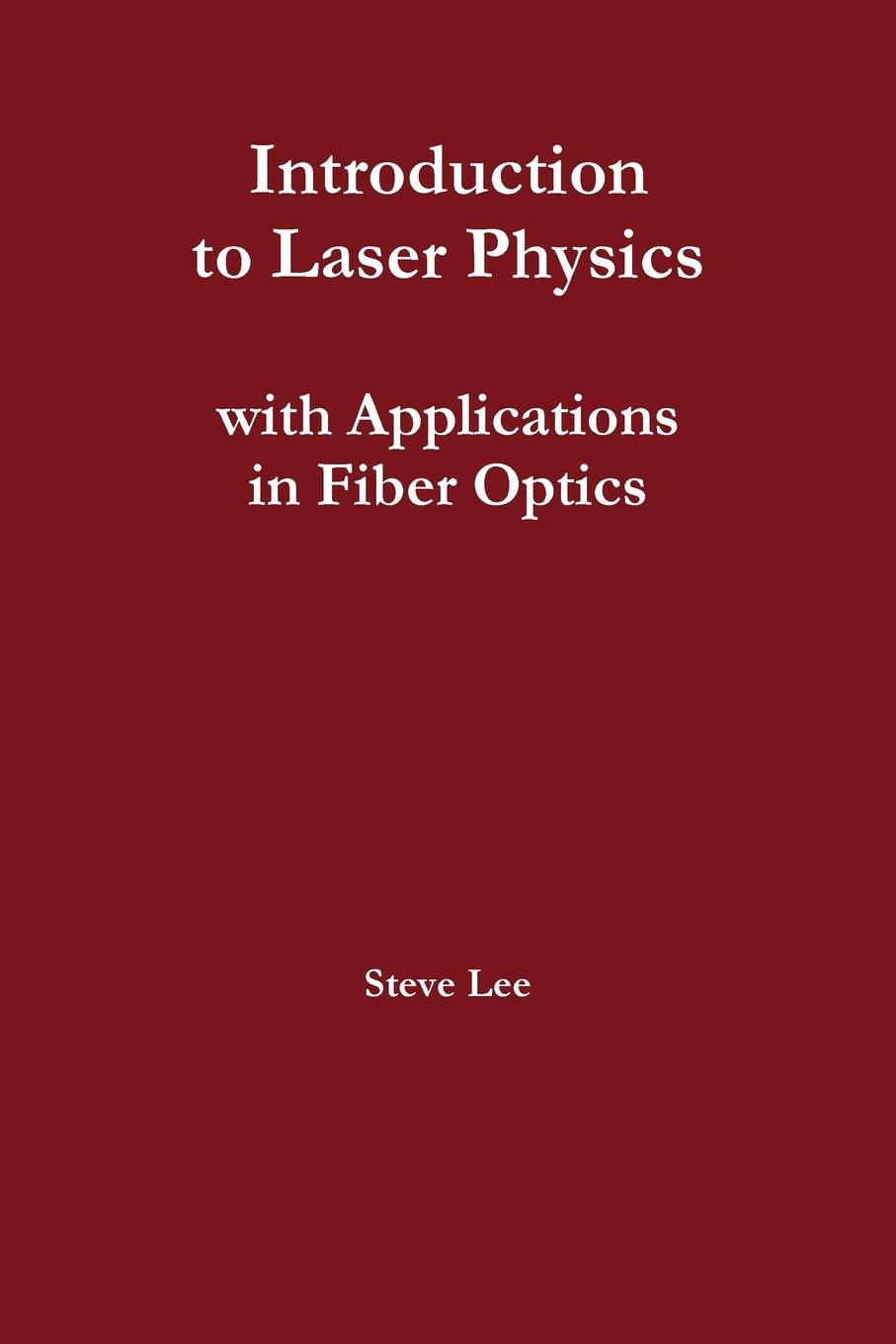 Vorderes Coverbild Introduction to Laser Physics with Applications in Fiber Optics