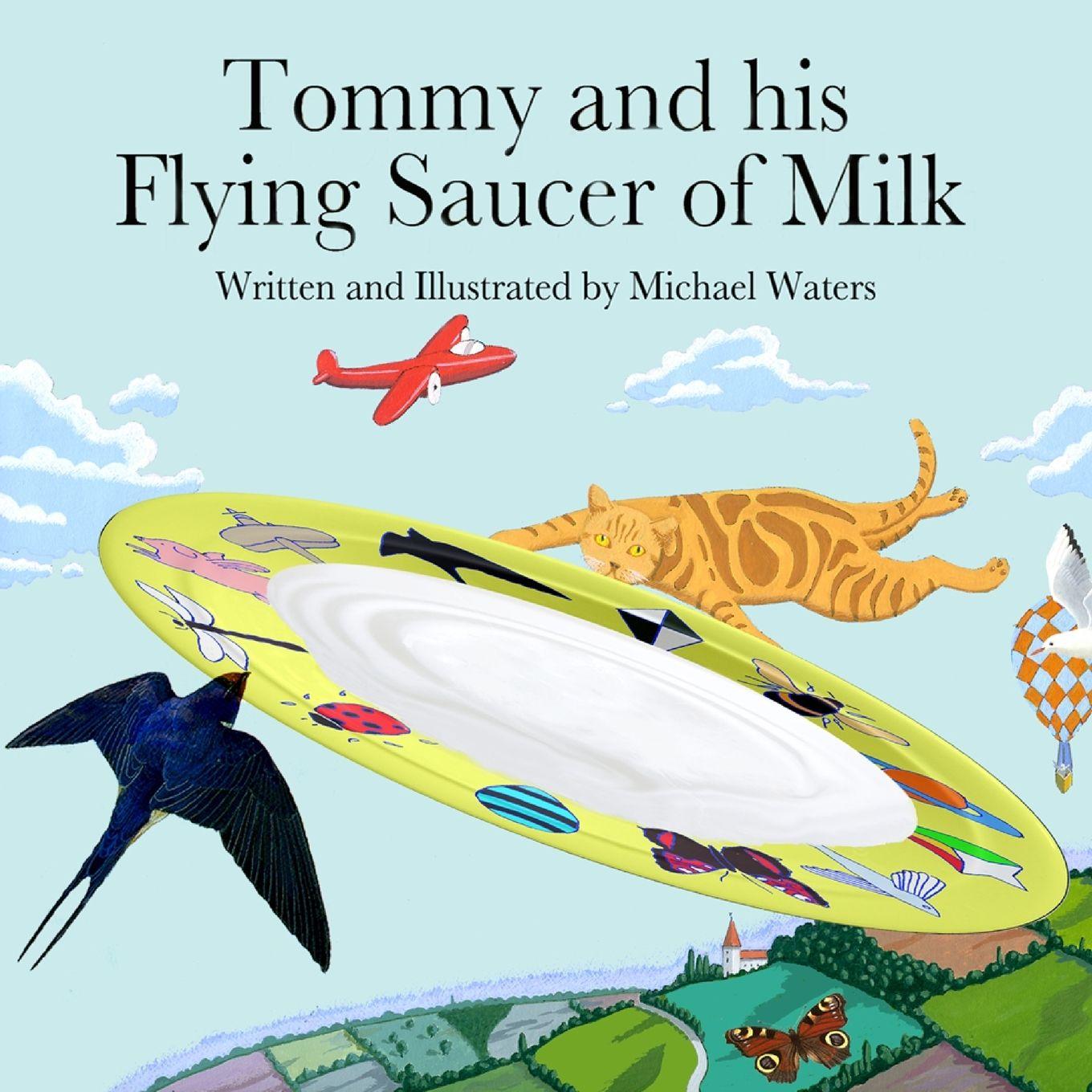 Vorderes Coverbild Tommy And His Flying Saucer Of Milk