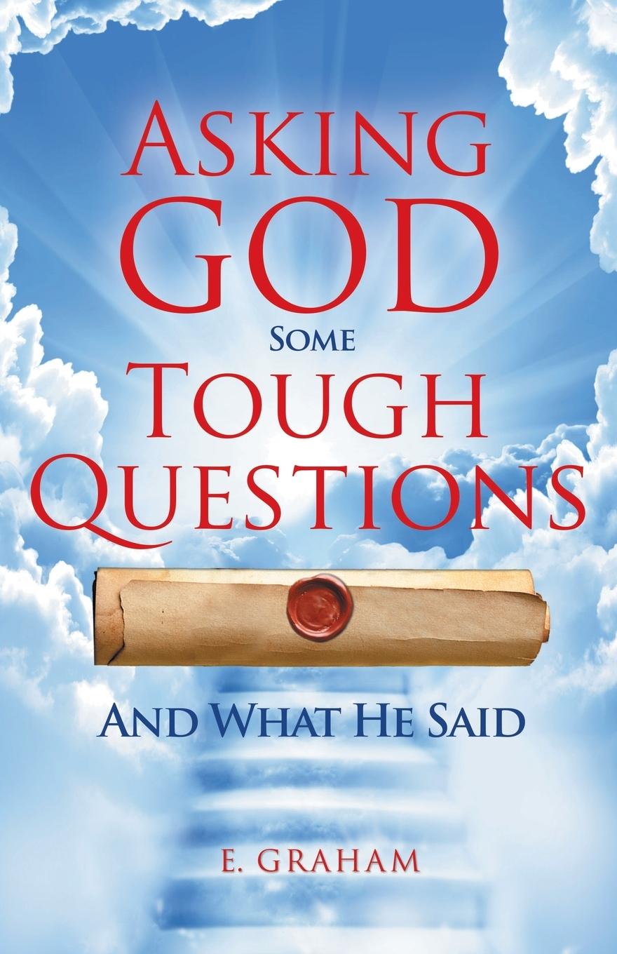 Vorderes Coverbild Asking God Some Tough Questions
