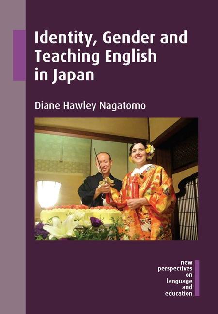 Vorderes Coverbild Identity, Gender and Teaching English in Japan