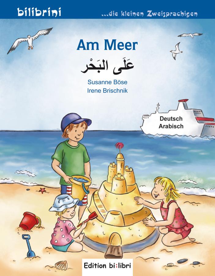 Vorderes Coverbild Am Meer. Kinderbuch Deutsch-Arabisch