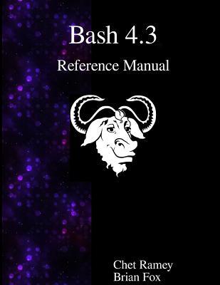 Vorderes Coverbild Bash 4.3 Reference Manual