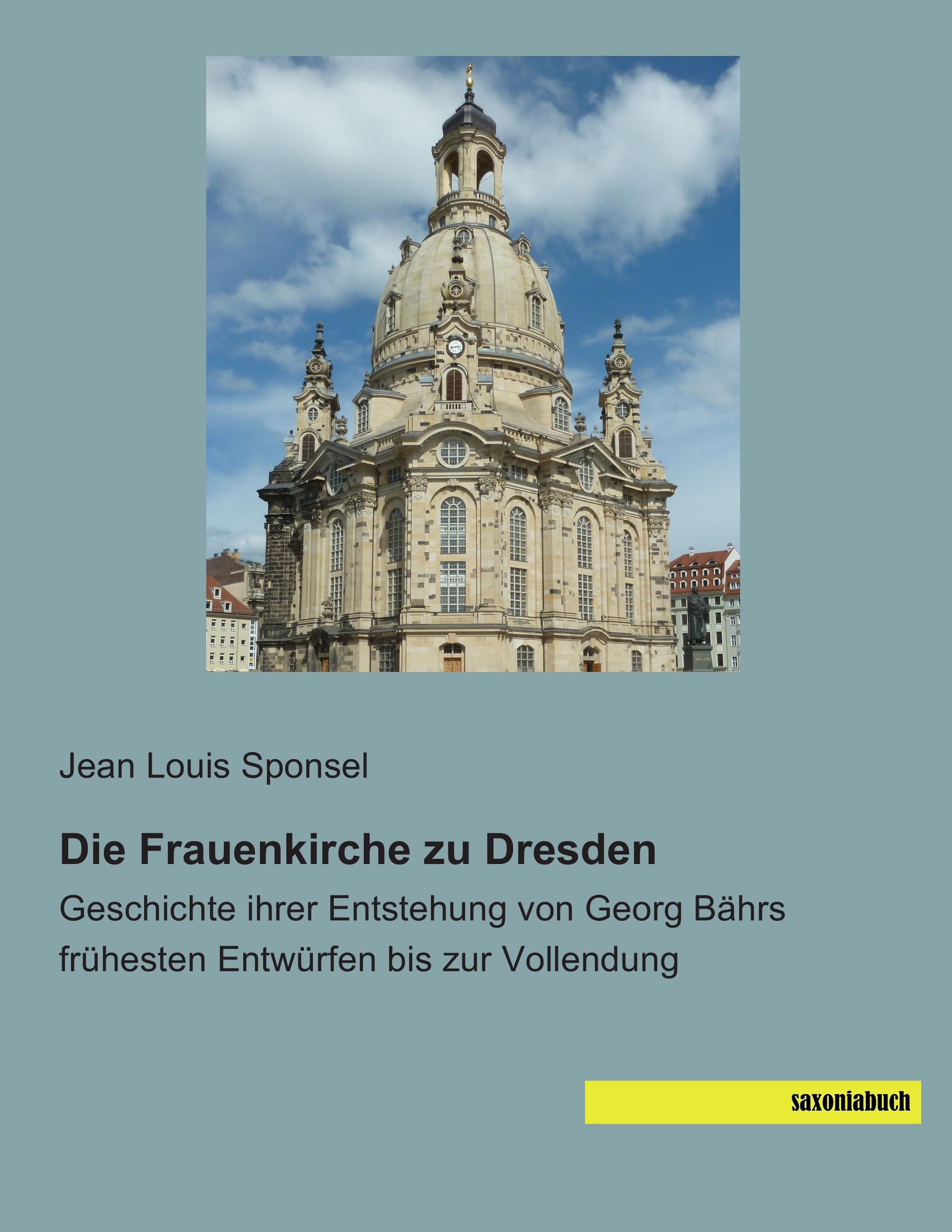 Vorderes Coverbild Die Frauenkirche zu Dresden
