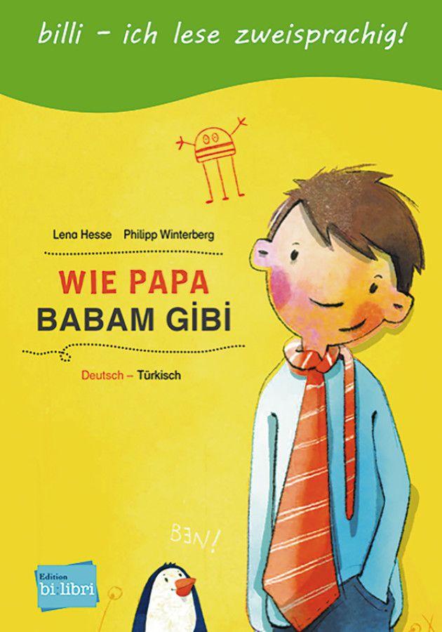 Vorderes Coverbild Wie Papa. Kinderbuch Deutsch-Türkisch