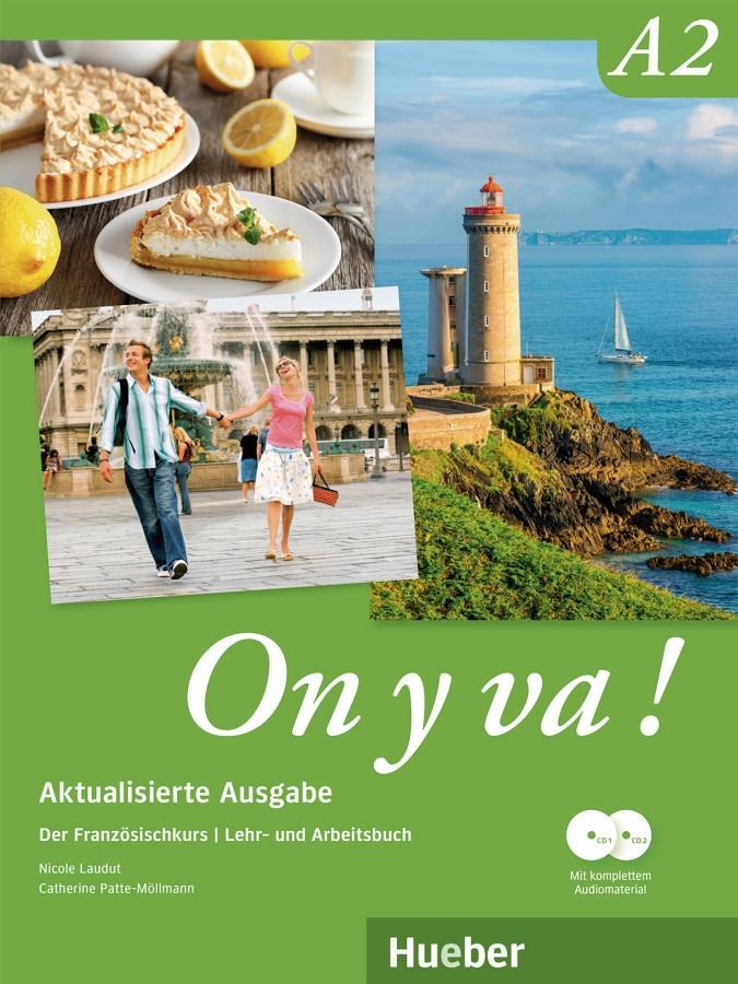 Vorderes Coverbild On y va ! A2 - Aktualisierte Ausgabe. Lehr- und Arbeitsbuch mit komplettem Audiomaterial