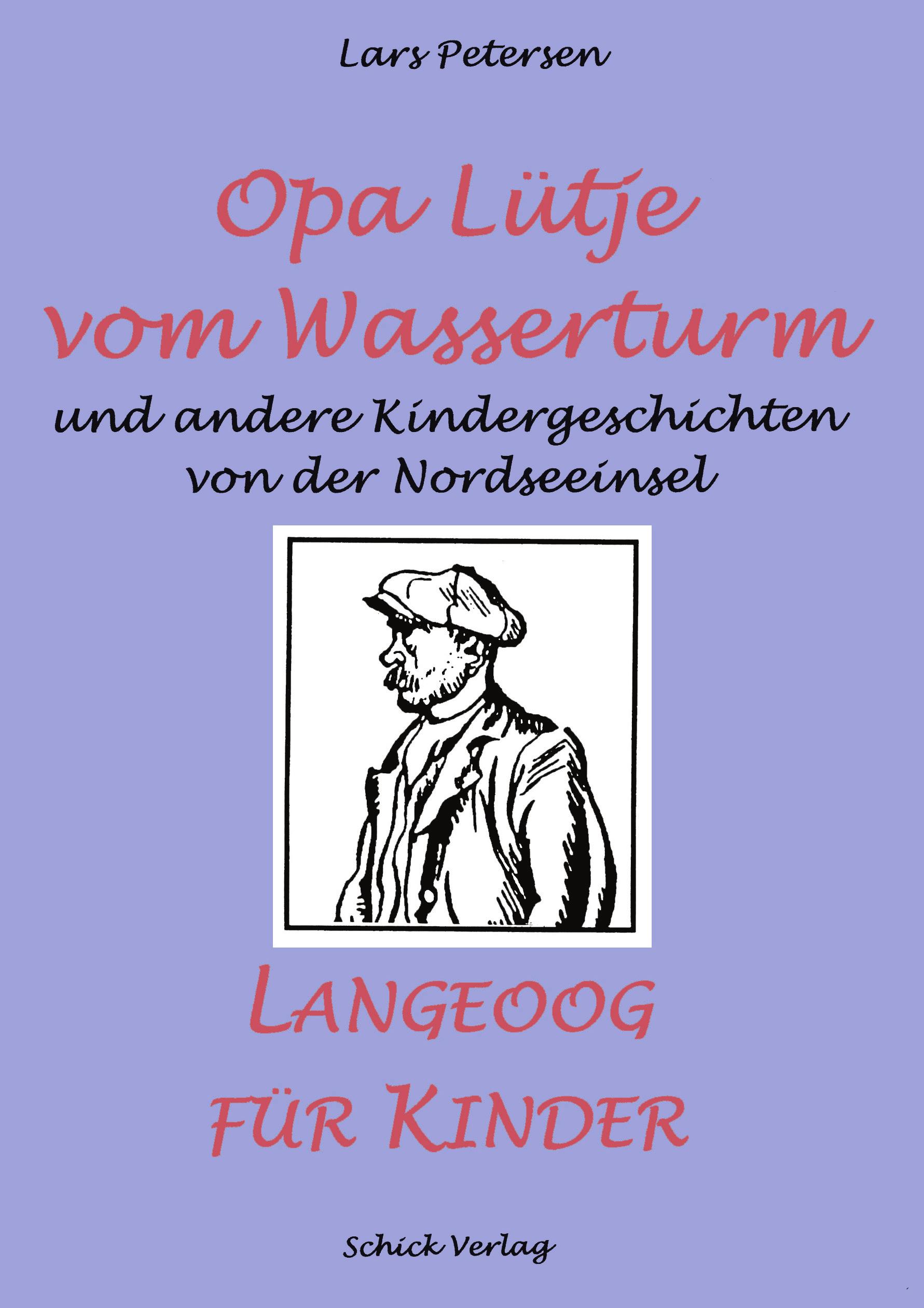 Vorderes Coverbild Opa Lütje vom Wasserturm - Langeoog für Kinder