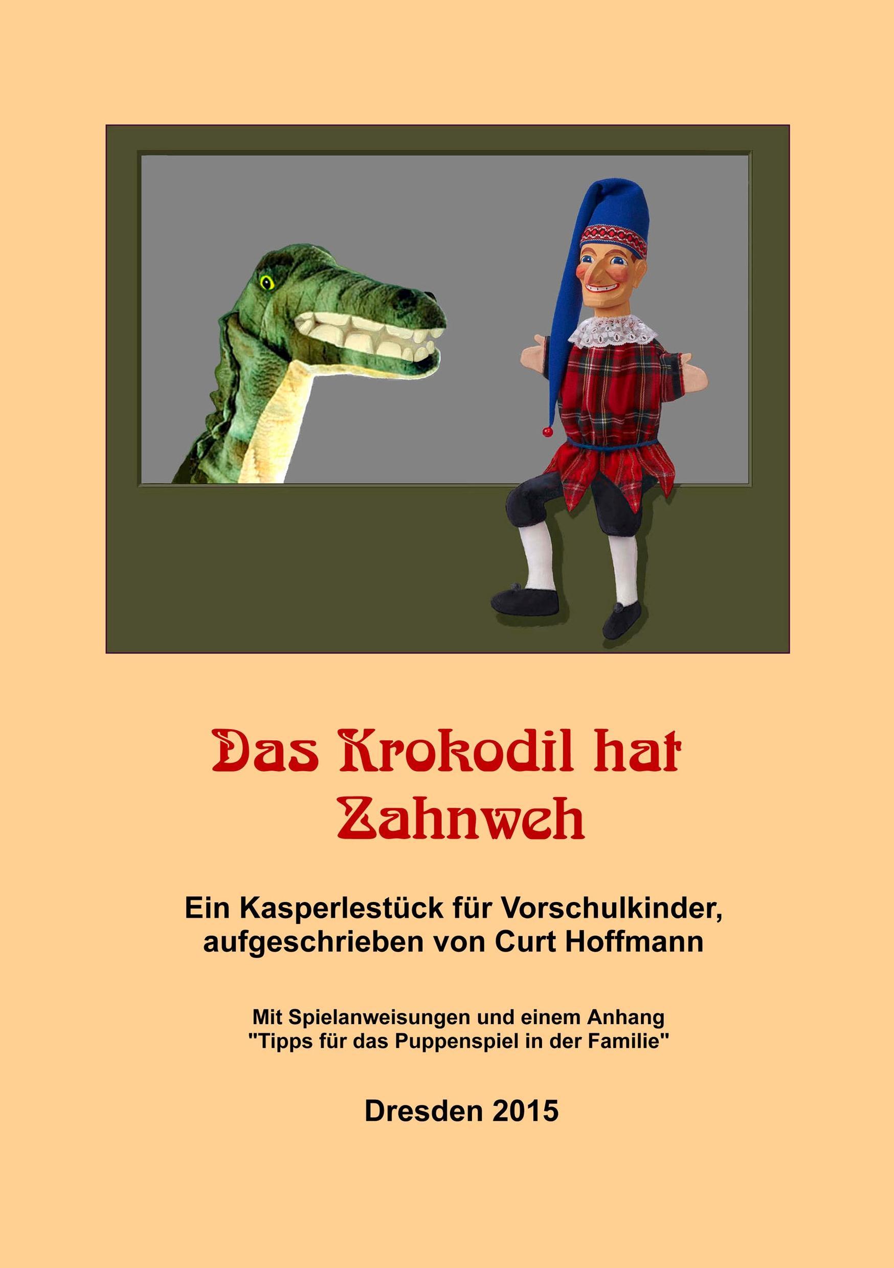 Vorderes Coverbild Das Krokodil hat Zahnweh