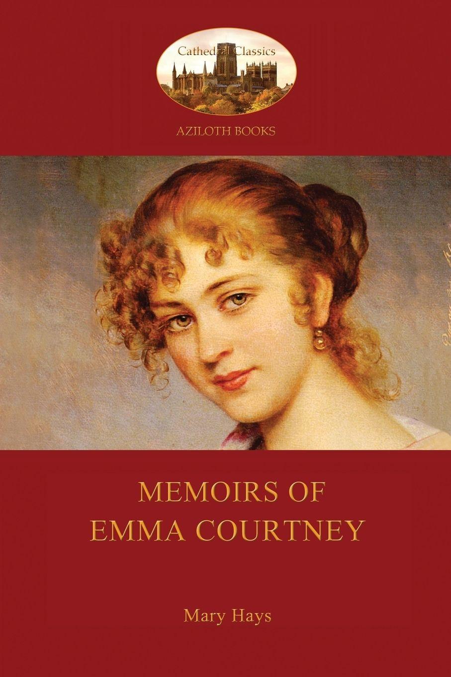 Vorderes Coverbild Memoirs of Emma Courtney - an 18th Century Feminist classic (Aziloth Books)