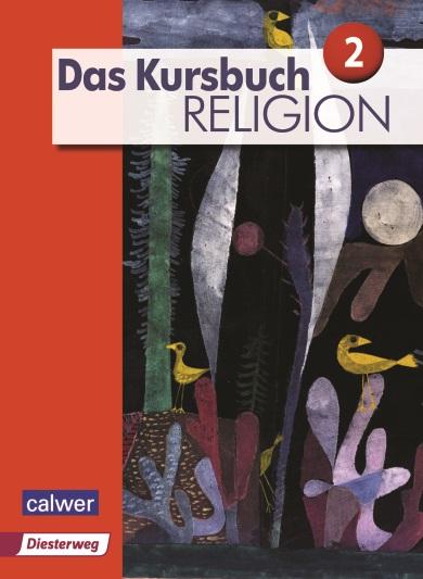 Vorderes Coverbild Das Kursbuch Religion 2 Neuausgabe. Schülerbuch