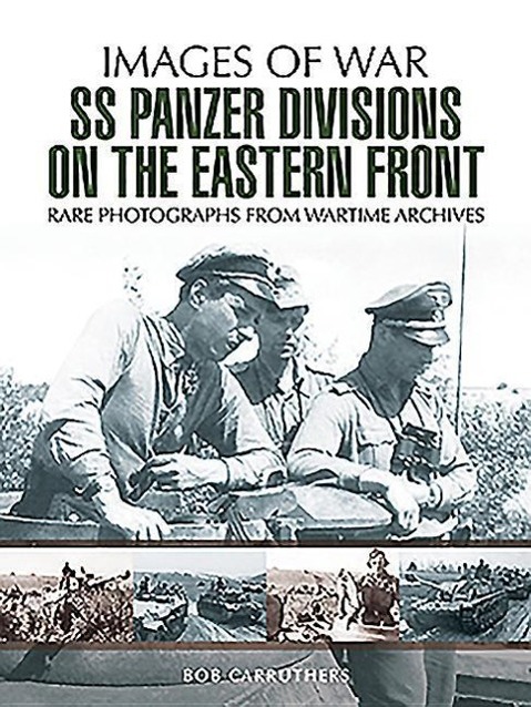 Vorderes Coverbild SS Panzer Divisions on the Eastern Front
