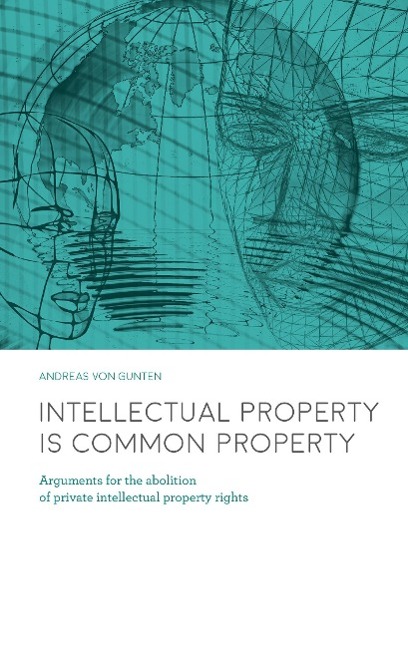 Vorderes Coverbild Intellectual Property is Common Property