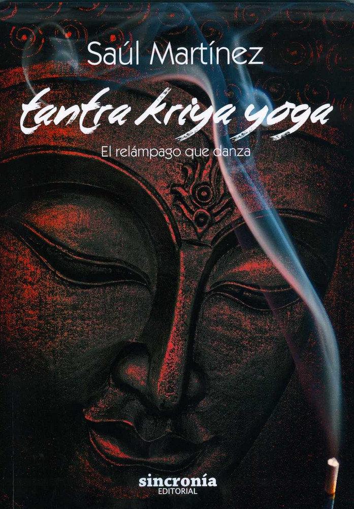 Vorderes Coverbild Tantra kriya yoga : el relámpago que danza