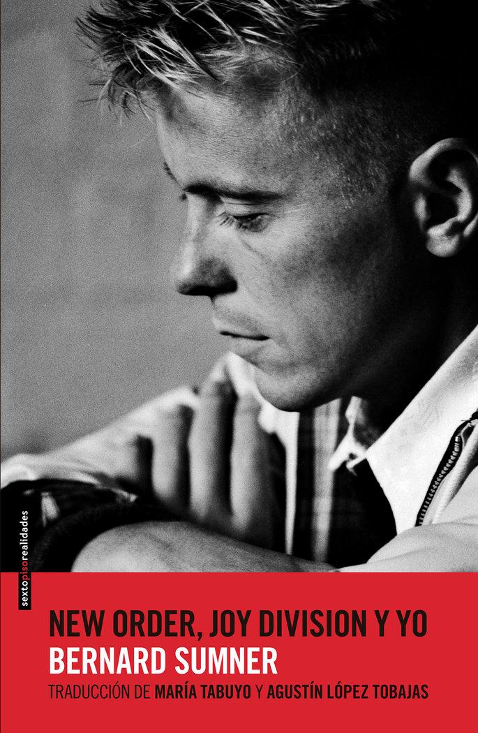 Vorderes Coverbild New Order, Joy Division y yo