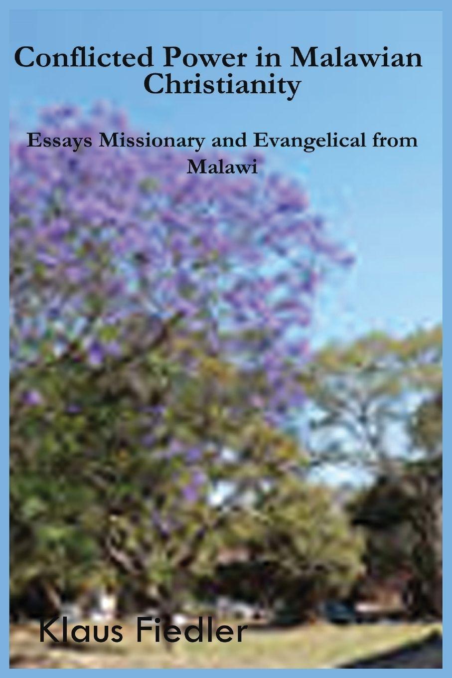 Vorderes Coverbild Conflicted Power in Malawian Christianity. Essays Missionary and Evangelical from Malawi