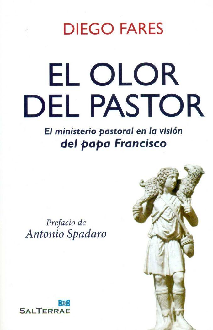Vorderes Coverbild El olor del pastor : el ministerio pastoral en la visión del Papa Francisco