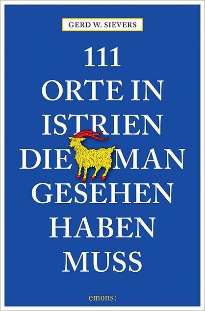 Vorderes Coverbild 111 Orte in Istrien, die man gesehen haben muss