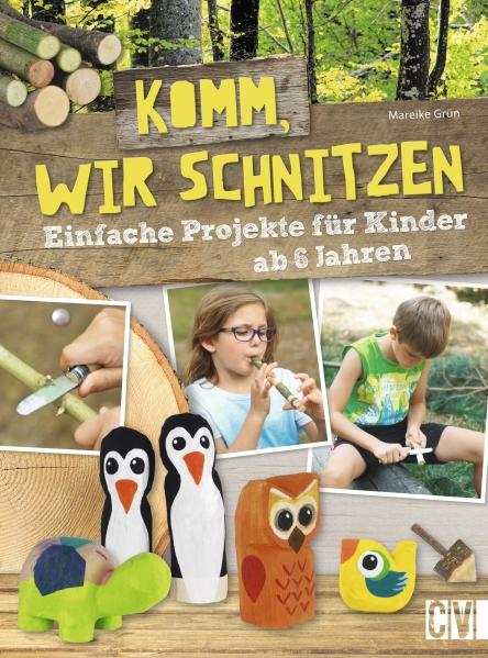 Vorderes Coverbild Komm, wir schnitzen