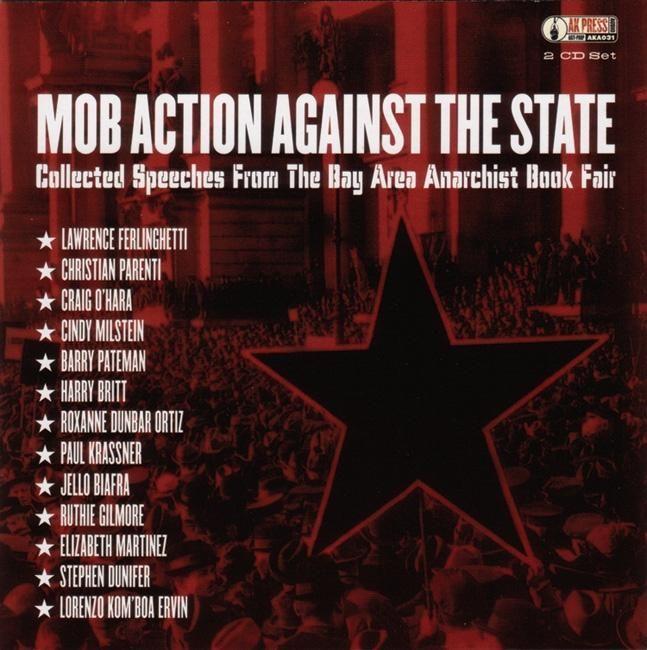 Vorderes Coverbild Mob Action Against the State: Collected Speeches from the Bay Area Anarchist Book Fair