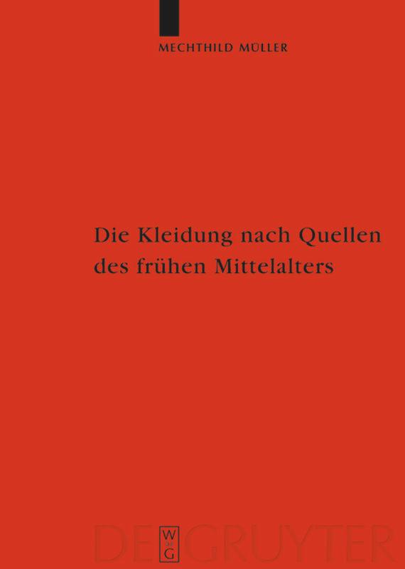 Vorderes Coverbild Die Kleidung nach Quellen des frühen Mittelalters