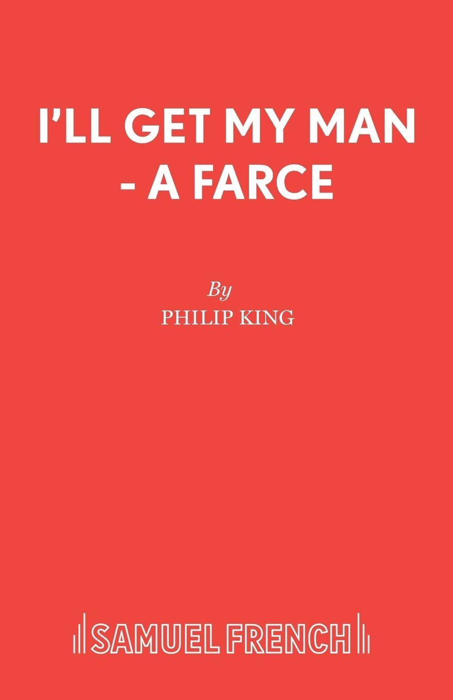 Vorderes Coverbild I'll Get My Man - A Farce