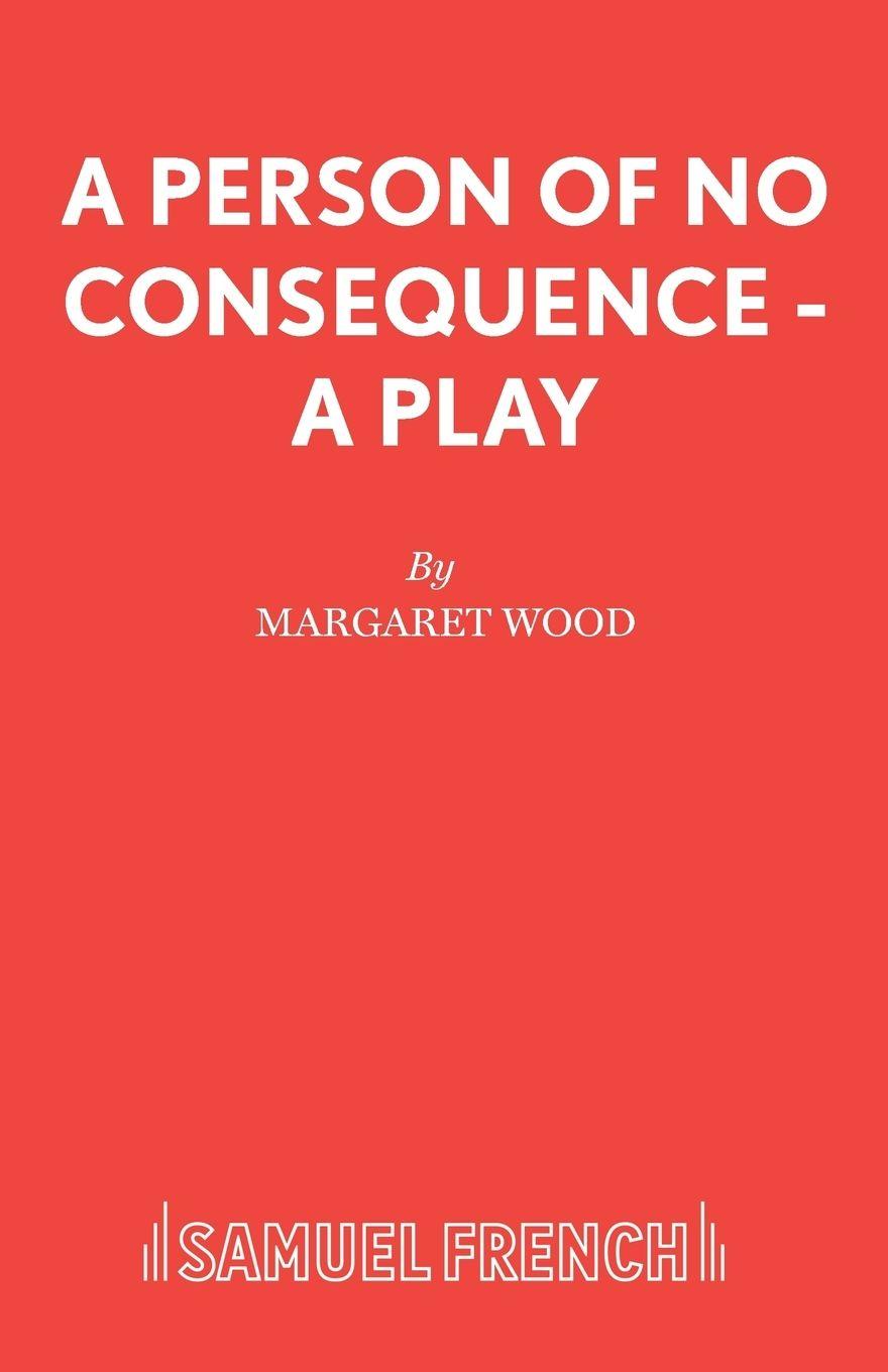 Vorderes Coverbild A Person of No Consequence - A Play