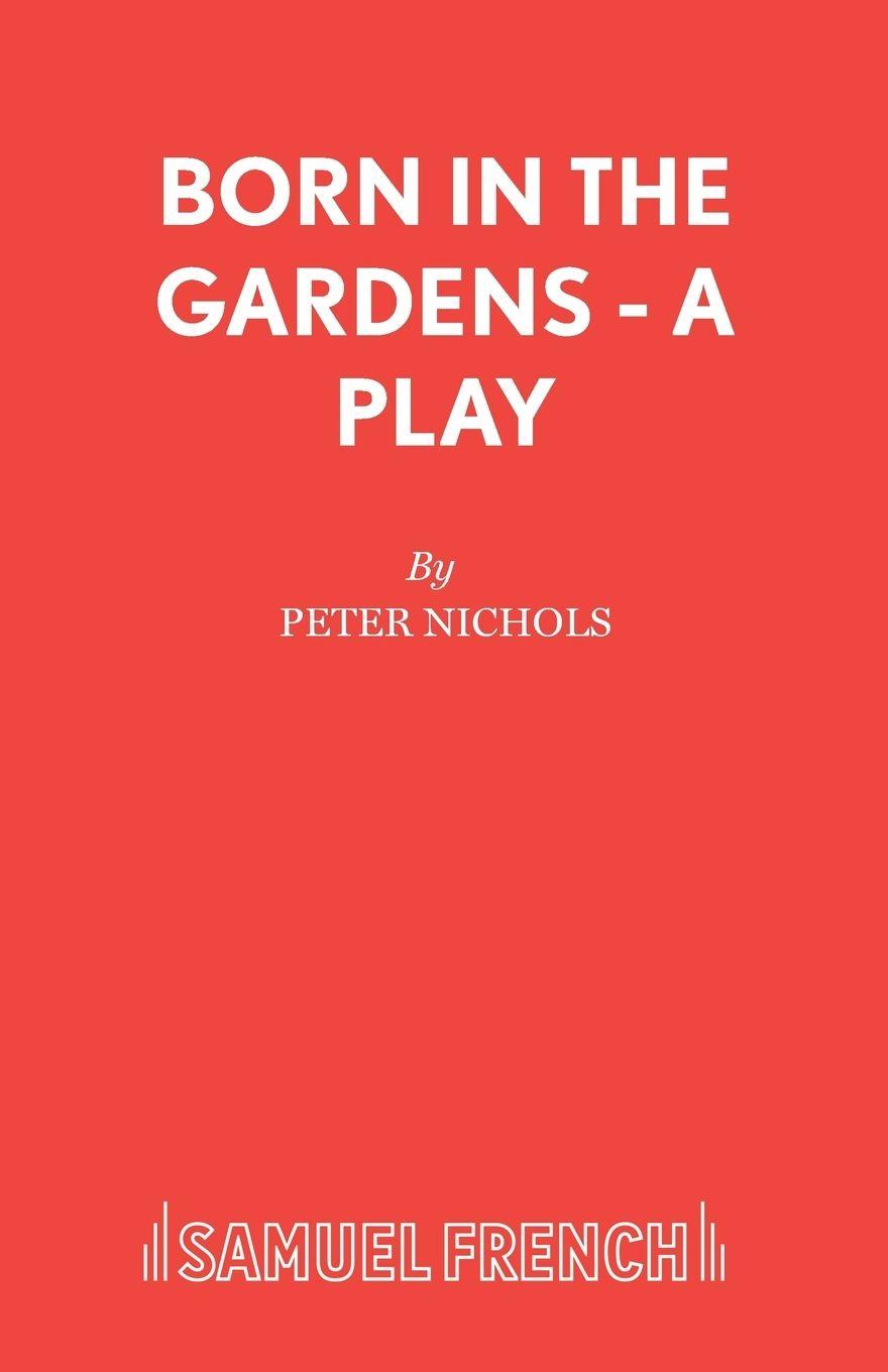 Vorderes Coverbild Born in the Gardens - A Play