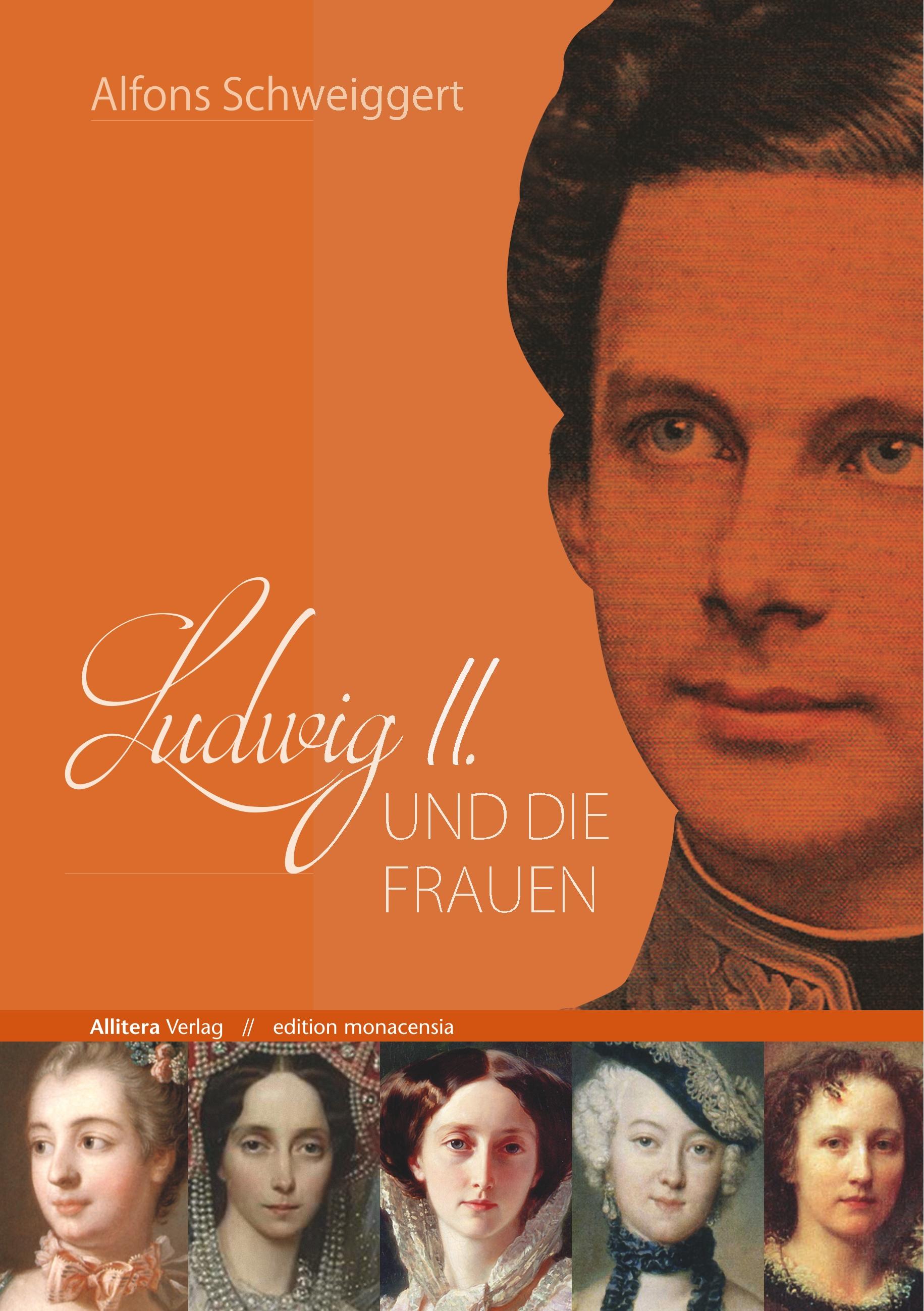 Vorderes Coverbild Ludwig II. und die Frauen