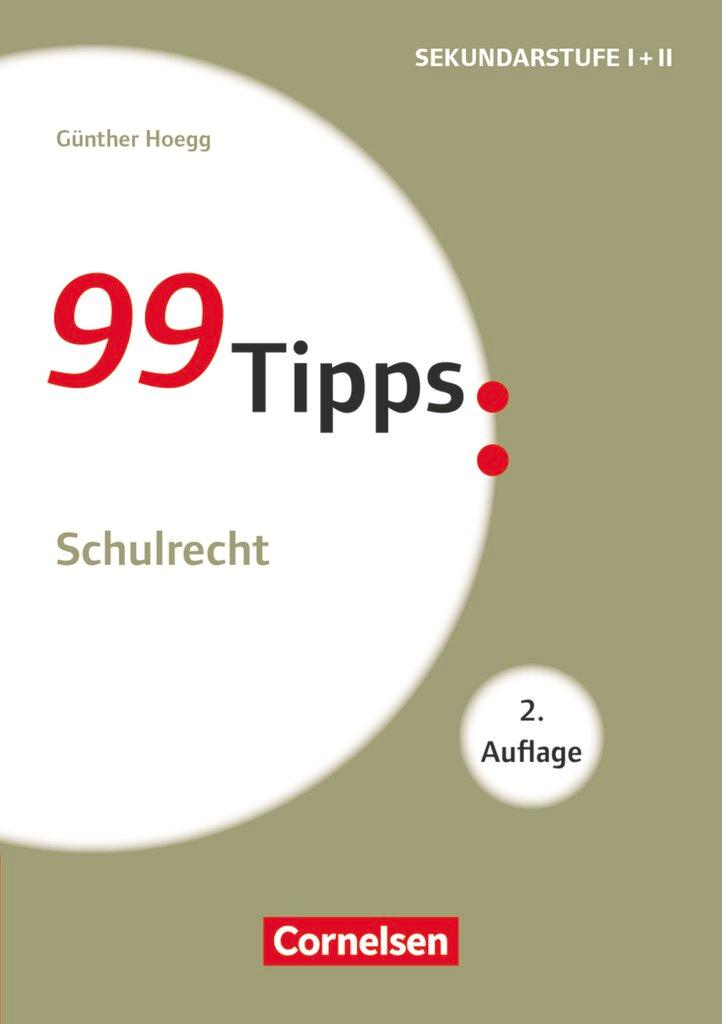 Vorderes Coverbild 99 Tipps - Praxis-Ratgeber Schule für die Sekundarstufe I. Schulrecht