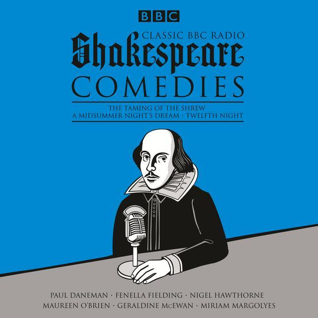 Vorderes Coverbild Classic BBC Radio Shakespeare: Comedies