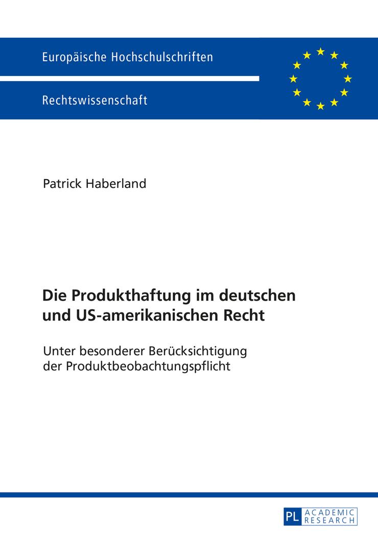 Vorderes Coverbild Die Produkthaftung im deutschen und US-amerikanischen Recht