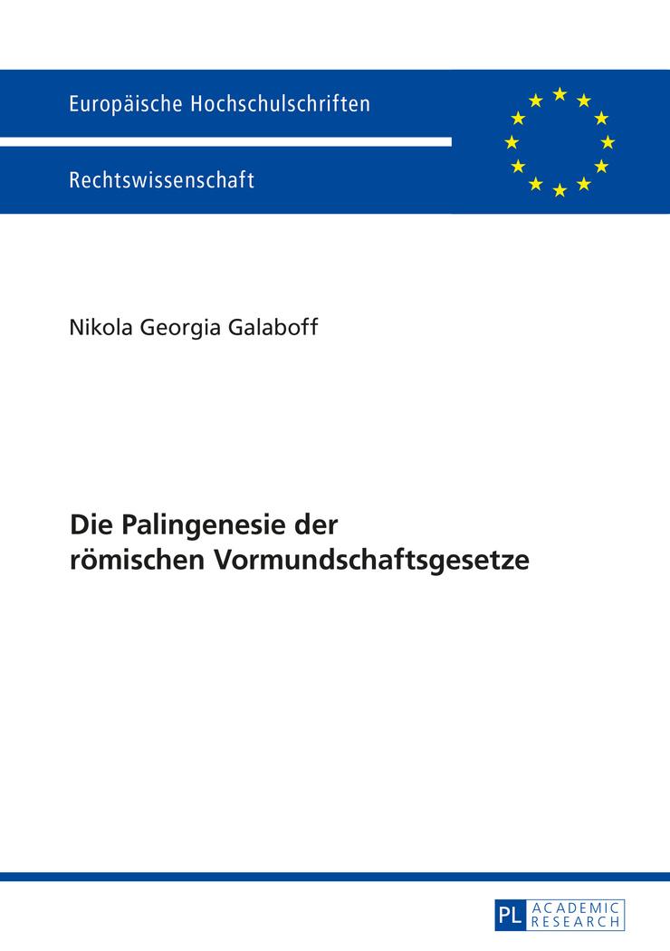 Vorderes Coverbild Die Palingenesie der römischen Vormundschaftsgesetze
