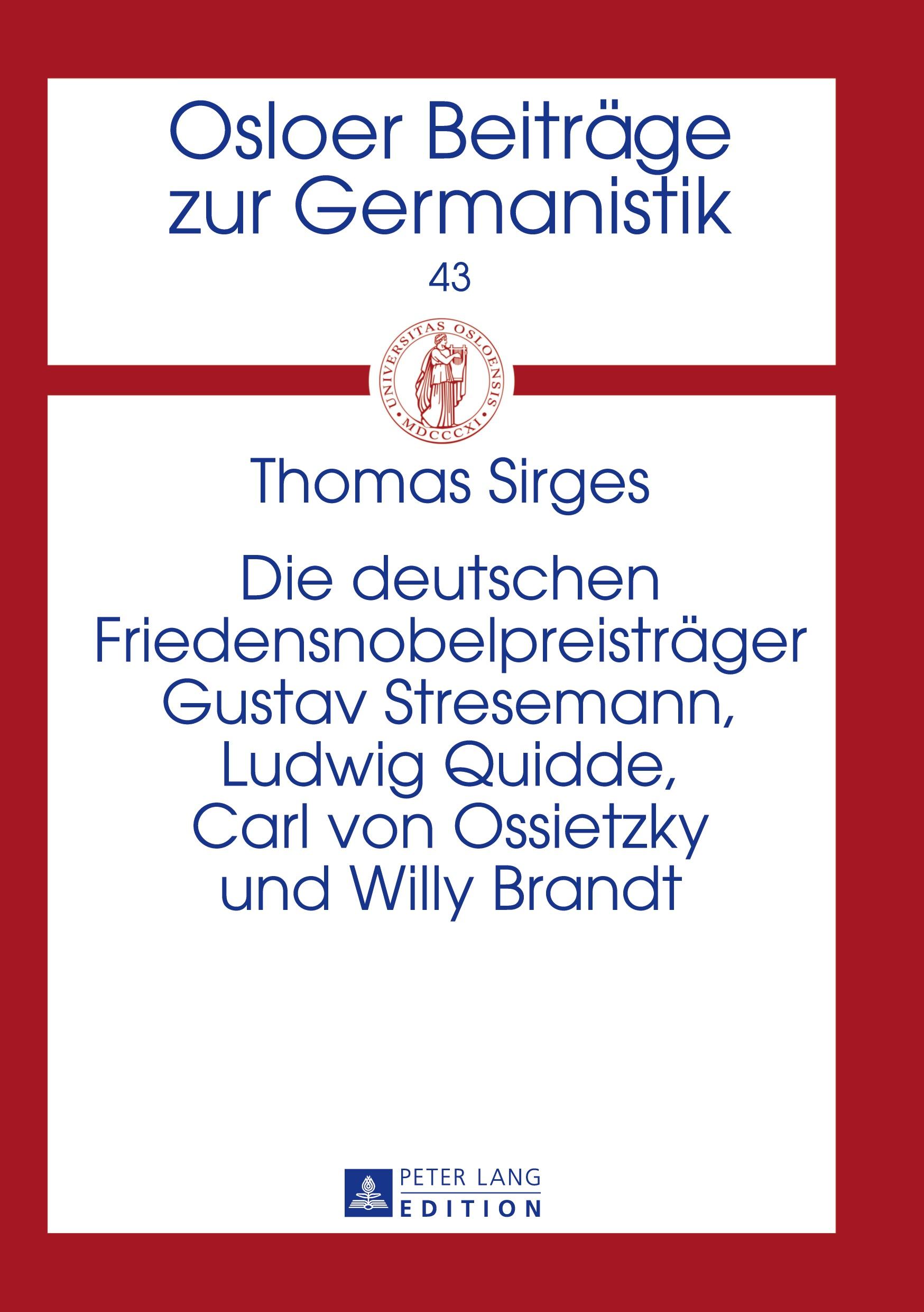 Vorderes Coverbild Die deutschen Friedensnobelpreisträger Gustav Stresemann, Ludwig Quidde, Carl von Ossietzky und Willy Brandt