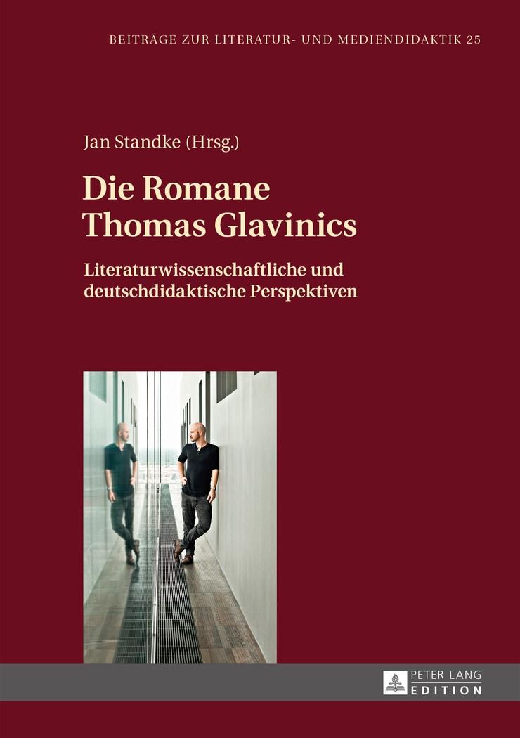 Vorderes Coverbild Die Romane Thomas Glavinics