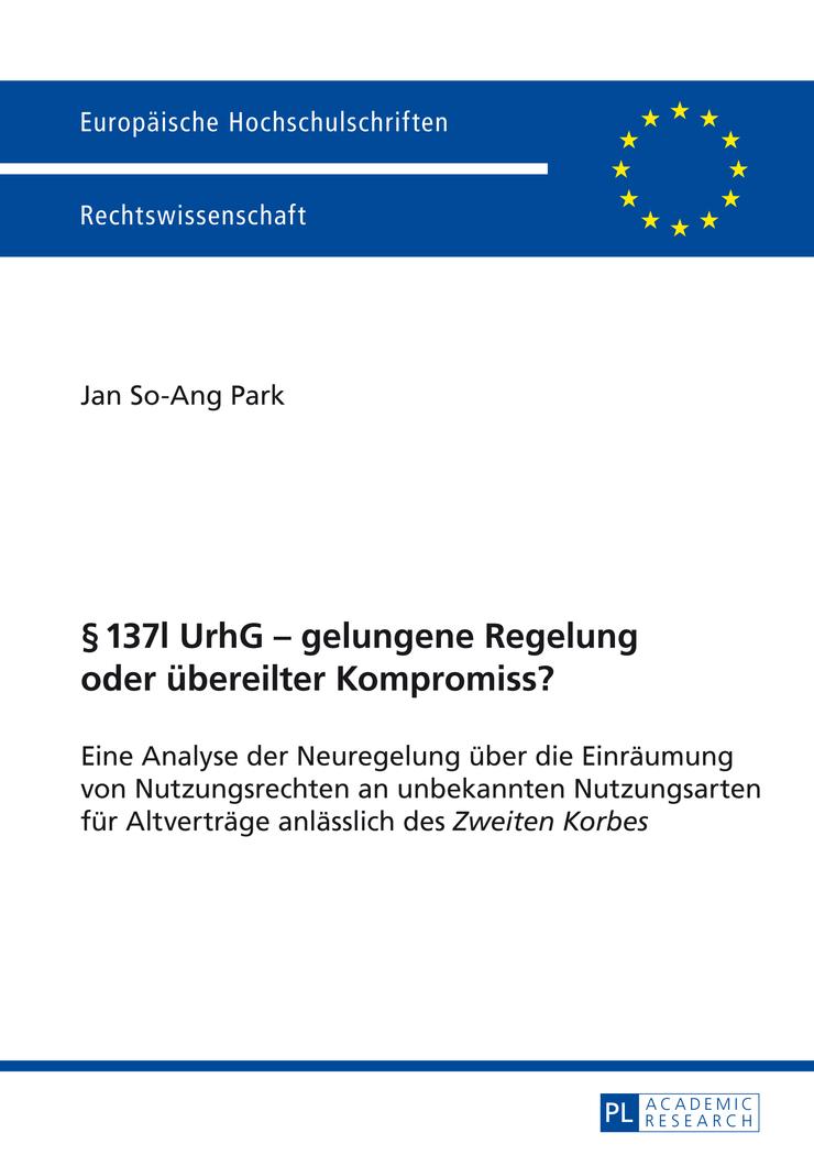 Vorderes Coverbild § 137l UrhG - gelungene Regelung oder übereilter Kompromiss?