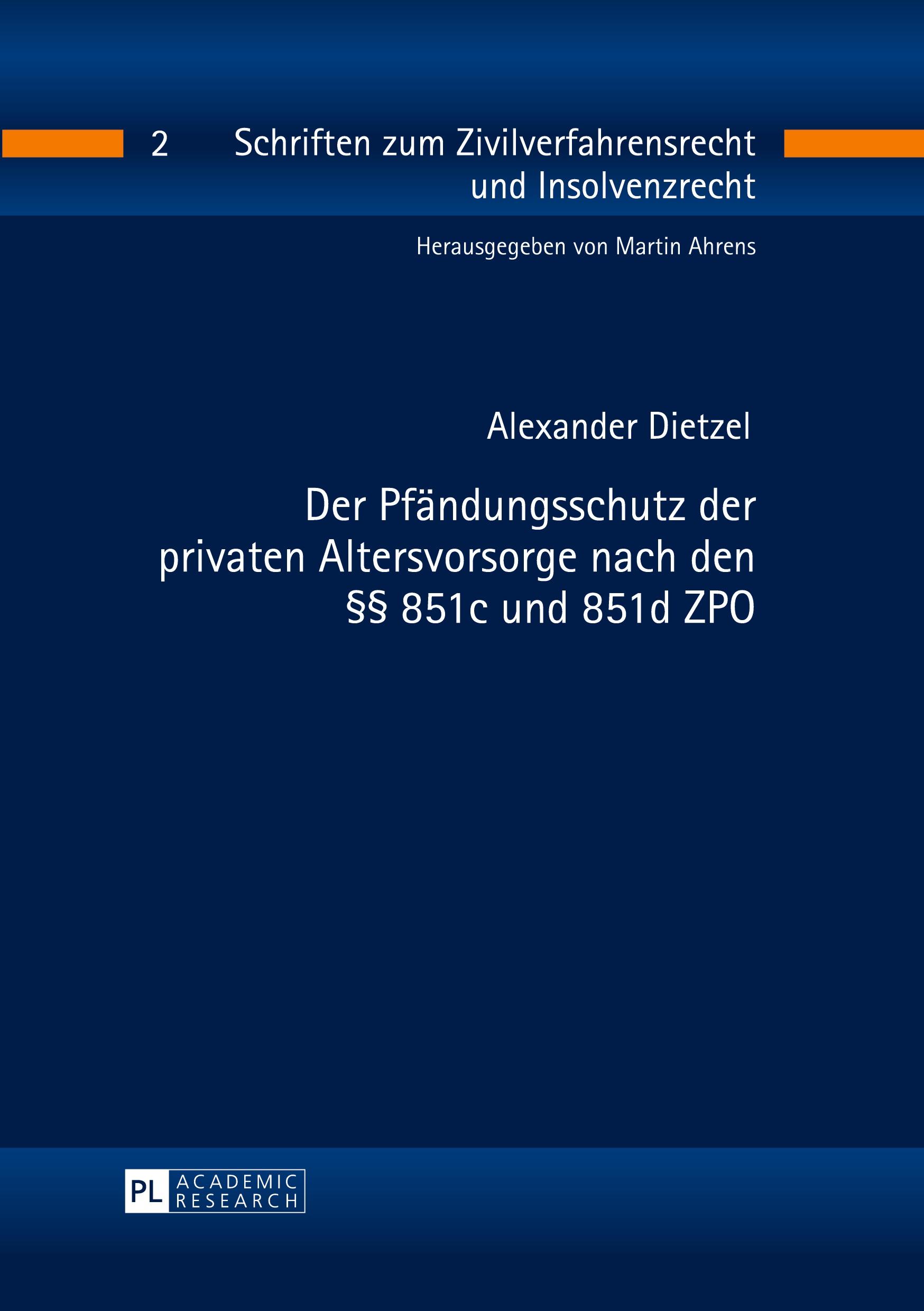 Vorderes Coverbild Der Pfändungsschutz der privaten Altersvorsorge nach den §§ 851c und 851d ZPO