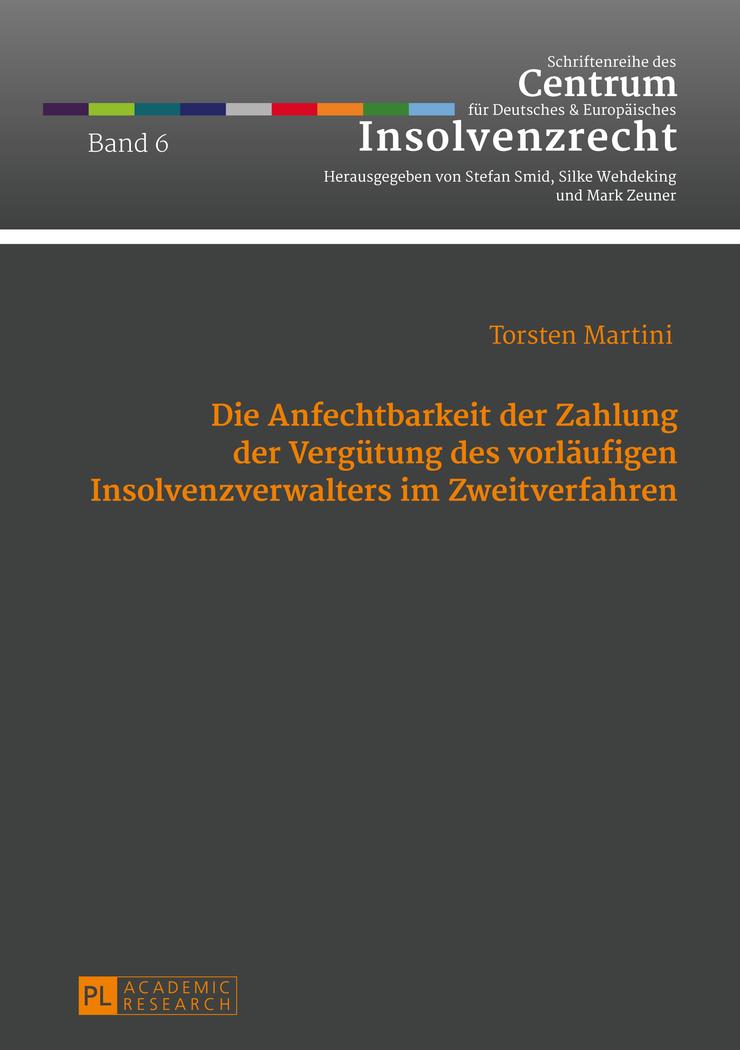 Vorderes Coverbild Die Anfechtbarkeit der Zahlung der Vergütung des vorläufigen Insolvenzverwalters im Zweitverfahren